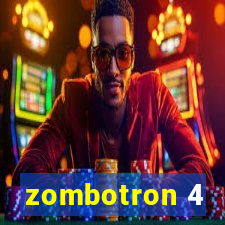 zombotron 4